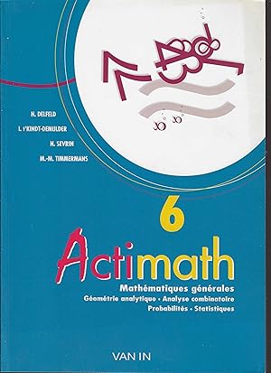 Bild des Verk�ufers f�r ACTIMATH 6 -MATHEMATIQUES GENERALES- G�om�trie analytique-Analyse combinatoire-Probabilit�s-Statistiques zum Verkauf von Librairie l'Aspidistra