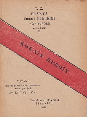Seller image for [THE FIRST PUBLICATION TO WAGE WAR AGAINST COCAINE & HEROIN] Kokain - Heroin. [i.e., Cocaine & heroin]. for sale by Khalkedon Rare Books ABA, ILAB, IOBA, ESA