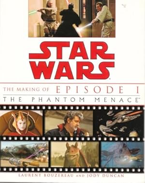 Imagen del vendedor de The Making of Star Wars, Episode I - The Phantom Menace a la venta por Zoom Books East