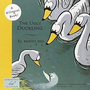 Seller image for The Ugly Duckling/El Patito Feo (Bilingual Fairy Tales, BILI) for sale by Reliant Bookstore