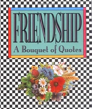 Bild des Verk�ufers f�r Friendship: A Bouquet Of Quotes (RP Minis) zum Verkauf von -OnTimeBooks-