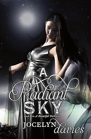 Seller image for A Radiant Sky: A Dark Young Adult Paranormal Romance - Angels, Betrayal, and Fighting for Love (Beautiful Dark) for sale by Greenworld Books