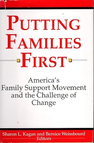 Immagine del venditore per Putting Families First: America's Family Support Movement and the Challenge of Change (Jossey-Bass Social and Behavioral Science Series,) venduto da Goodwill of Silicon Valley