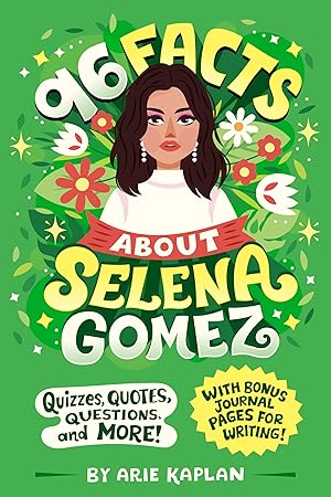 Seller image for 96 Facts About Selena Gomez: Quizzes, Quotes, Questions, and More! With Bonus Journal Pages for Writing! for sale by Zoom Books Company