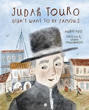 Immagine del venditore per Judah Touro Didn't Want to be Famous venduto da -OnTimeBooks-