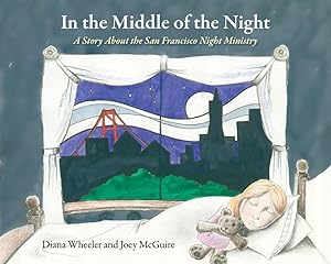 Seller image for In the Middle of the Night: A Story About the San Francisco Night Ministry for sale by -OnTimeBooks-
