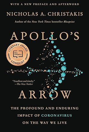 Imagen del vendedor de Apollo's Arrow: The Profound and Enduring Impact of Coronavirus on the Way We Live a la venta por Goodwill