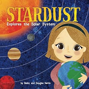 Imagen del vendedor de Stardust Explores the Solar System a la venta por Goodwill Books