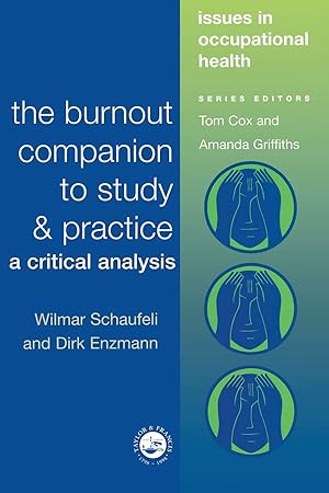 Immagine del venditore per The Burnout Companion To Study And Practice: A Critical Analysis (Issues in Occupational Health Series) venduto da Greenworld Books