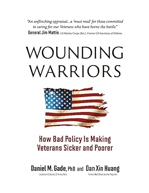 Seller image for Wounding Warriors: How Bad Policy Is Making Veterans Sicker and Poorer for sale by 3Brothers Bookstore