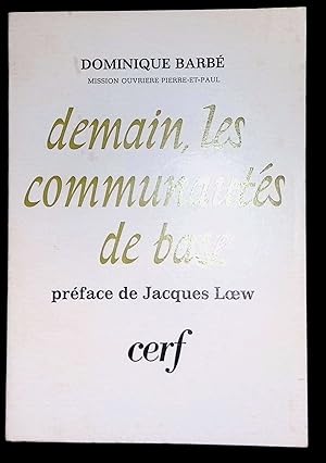 Immagine del venditore per Demain, les communautés de base disponibile per la vendita da LibrairieLaLettre2