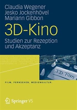 Immagine del venditore per 3D-Kino : Studien Zur Rezeption Und Akzeptanz -Language: German venduto da GreatBookPricesUK
