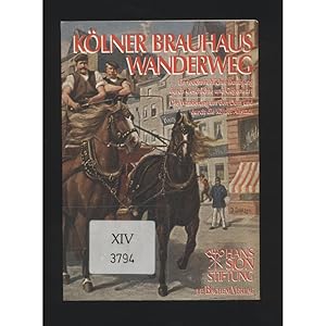 Bild des Verk�ufers f�r K�lner Brauhaus Wanderweg Ein feuchtfr�hlicher Rundgang durch Geschichte und Gegenwart zum Verkauf von avelibro OHG