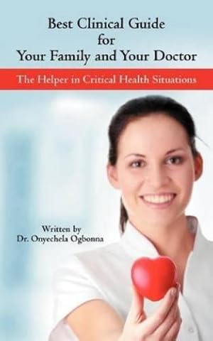 Imagen del vendedor de Best Clinical Guide for Your Family and Your Doctor a la venta por Rarewaves.com USA
