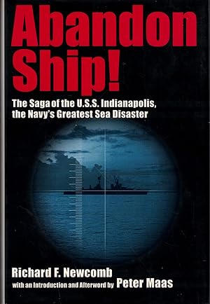 Immagine del venditore per Abandon Ship!: The Saga of the U.S.S. Indianapolis, the Navy's Greatest Sea Disaster venduto da Reliant Bookstore