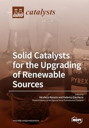 Seller image for Solid Catalysts for the Upgrading of Renewable Sources for sale by AHA-BUCH GmbH