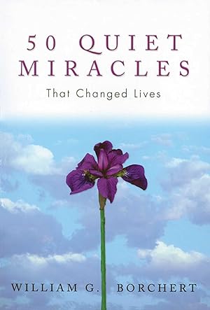 Immagine del venditore per 50 Quiet Miracles That Changed Lives venduto da 3Brothers Bookstore