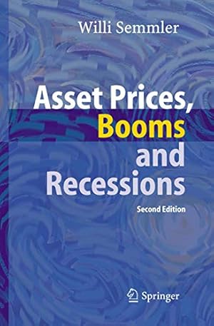 Seller image for Asset prices, booms and recessions: financial economics from a dynamic perspective; with 27 tables. for sale by avelibro OHG