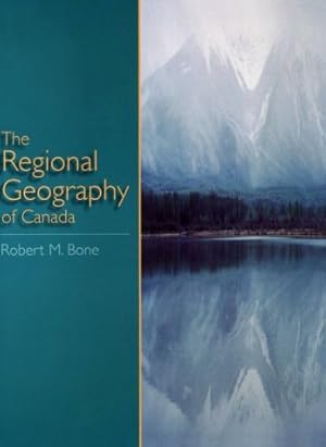Image du vendeur pour The Regional Geography of Canada mis en vente par Zoom Books East