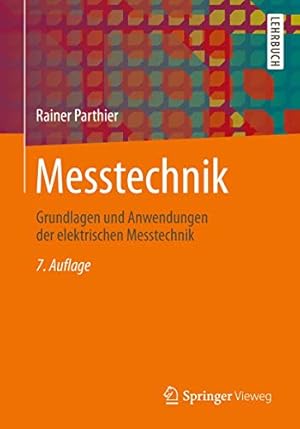 Imagen del vendedor de Messtechnik: Grundlagen und Anwendungen der elektrischen Messtechnik a la venta por avelibro OHG