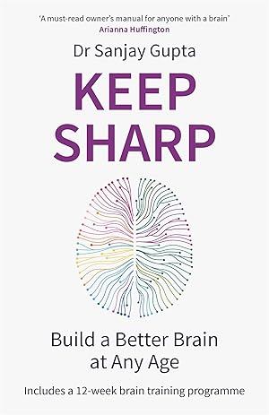 Bild des Verk�ufers f�r Keep Sharp: Build a Better Brain at Any Age - As Seen in The Daily Mail zum Verkauf von Dream Books Co.