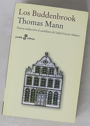 Imagen del vendedor de Los Buddenbrook decadencia de una familia a la venta por Librer�a Alonso Quijano
