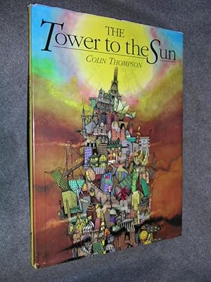 Bild des Verk�ufers f�r The Tower to the Sun zum Verkauf von Dream Books Co.