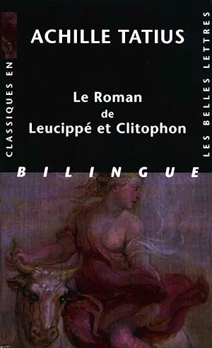 Seller image for Le roman de Leucippé et Clitophon for sale by Calepinus, la librairie latin-grec