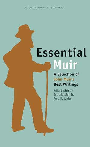 Immagine del venditore per Essential Muir: A Selection of John Muir�s Best Writings venduto da Greenworld Books