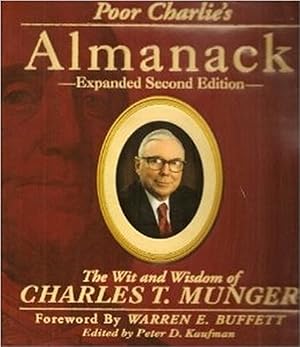 Seller image for Poor Charlie's Almanack: The Wit and Wisdom of Charles T Munger for sale by Goodwill Books