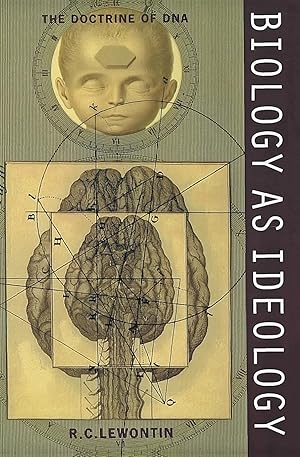 Immagine del venditore per Biology as Ideology: The Doctrine of DNA �" A Leading Scientist Examines How Social and Political Needs Shape Pure Science venduto da Bay State Book Company