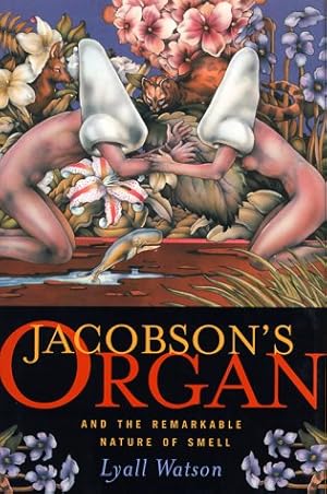 Immagine del venditore per Jacobson's Organ: And the Remarkable Nature of Smell venduto da Bay State Book Company
