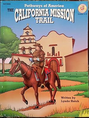 Bild des Verk�ufers f�r The California Mission Trails zum Verkauf von -OnTimeBooks-