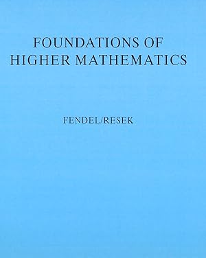Seller image for Foundations of Higher Mathematics: Exploration and Proof for sale by -OnTimeBooks-