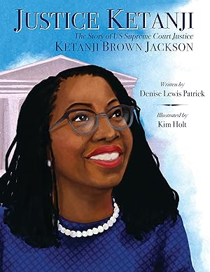 Immagine del venditore per Justice Ketanji: The Story of US Supreme Court Justice Ketanji Brown Jackson venduto da Greenworld Books