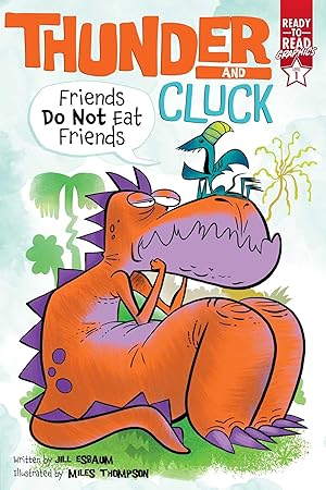 Immagine del venditore per Friends Do Not Eat Friends: Ready-to-Read Graphics Level 1 (Thunder and Cluck) venduto da Bay State Book Company