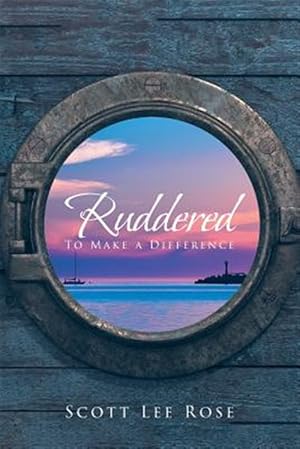 Seller image for Ruddered: To Make A Difference for sale by GreatBookPrices