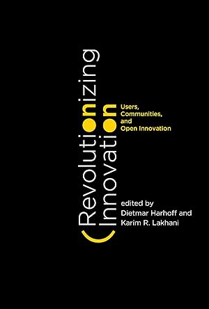 Immagine del venditore per Revolutionizing Innovation: Users, Communities, and Open Innovation venduto da Bay State Book Company