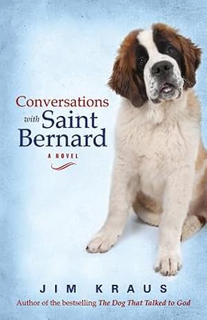 Immagine del venditore per Conversations with Saint Bernard: A Novel venduto da Greenworld Books