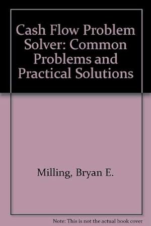 Image du vendeur pour Cash Flow Problem Solver: Common Problems and Practical Solutions mis en vente par Bay State Book Company
