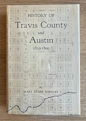 Seller image for History of Travis County and Austin, 1839-1899 for sale by South Congress Books