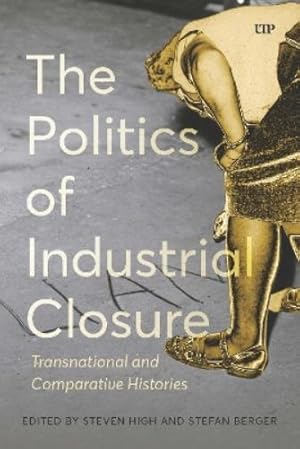 Imagen del vendedor de The Politics of Industrial Closure a la venta por Rarewaves.com UK