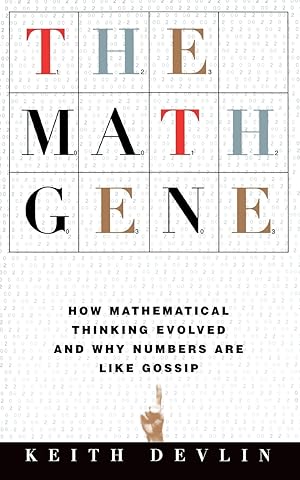Immagine del venditore per The Math Gene: How Mathematical Thinking Evolved And Why Numbers Are Like Gossip venduto da Goodwill