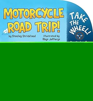 Seller image for Motorcycle Road Trip! (Take the Wheel!) for sale by Zoom Books East