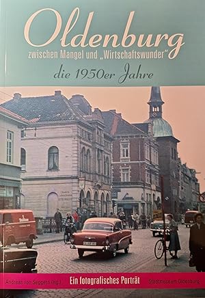 Bild des Verk�ufers f�r Oldenburg zwischen Mangel und "Wirtschaftswunder": die 1950er Jahre zum Verkauf von Rarewaves.com USA