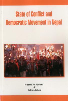 Immagine del venditore per State of Conflict and Democratic Movement in Nepal (Paperback or Softback) venduto da BargainBookStores