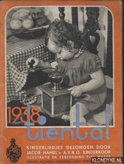 Bild des Verk�ufers f�r Tiental kinderliedjes gezongen door Jacob Hamel's A.V.R.O. kinderkoor 1938 zum Verkauf von Barksdale Books