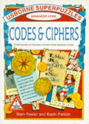 Imagen del vendedor de Codes & Ciphers (Usborne Superpuzzles : Advanced Level) a la venta por Greenworld Books