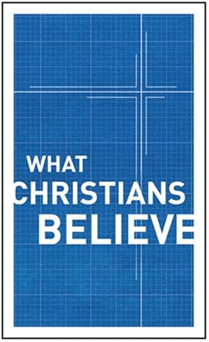 Imagen del vendedor de What Christians Believe a la venta por GreatBookPricesUK
