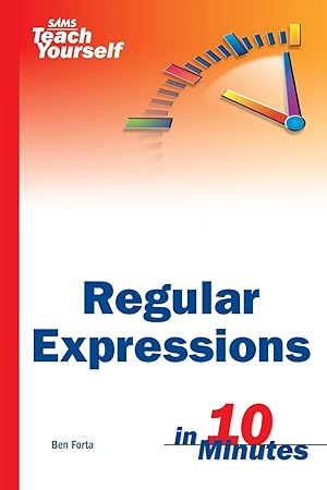 Seller image for Sams Teach Yourself Regular Expressions in 10 Minutes for sale by Greenworld Books